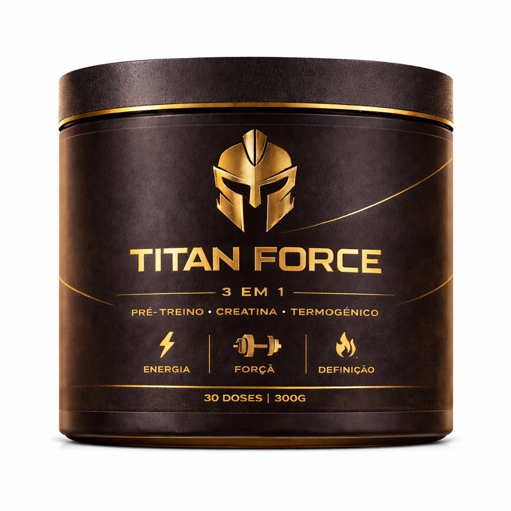 Titan Force │ Pré-treino, creatina termogênico